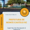 Apostila Agentes De Recepção E Telefonia Prefeitura de Monte Castelo SC 2025