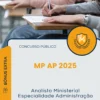 Apostila Analista Ministerial Especialidade Administração Concurso Público MP AP 2025