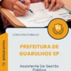 Apostila Assistente De Gestão Pública Prefeitura de Guarulhos SP 2025