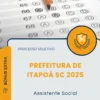 Apostila Assistente Social Prefeitura de Itapoá SC 2025