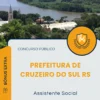 Apostila Assistente Social Prefeitura de Cruzeiro do Sul RS 2025