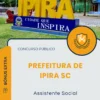 Apostila Assistente Social Prefeitura de Ipira SC 2025