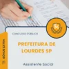 Apostila Assistente Social Prefeitura de Lourdes SP 2025
