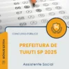 Apostila Assistente Social Prefeitura de Tuiuti SP 2025