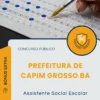 Apostila Assistente Social Escolar Prefeitura de Capim Grosso BA 2025