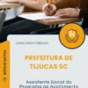 Apostila Assistente Social do Programa de Acolhimento Institucional Casa Lar Prefeitura de Tijucas SC 2025