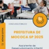 Apostila Assistente de Desenvolvimento Infantil Prefeitura de Mococa SP 2025