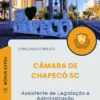Apostila Assistente de Legislação e Administração Câmara de Chapecó SC 2025