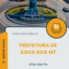 Apostila Atendente Prefeitura de Água Boa MT 2025