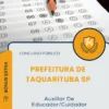 Apostila Auxiliar De Educador Cuidador Prefeitura de Taquarituba SP 2025