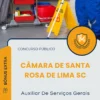 Apostila Auxiliar De Serviços Gerais Câmara de Santa Rosa de Lima SC 2025