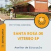 Apostila Auxiliar de Educação Prefeitura de Santa Rosa de Viterbo SP 2025