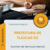 Apostila Auxiliar de Serviços Gerais Prefeitura de Tijucas SC 2025