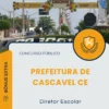 Apostila Diretor Escolar Prefeitura de Cascavel CE 2025