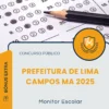 Apostila Monitor Escolar Prefeitura de Lima Campos MA 2025
