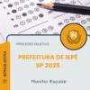 Apostila Monitor Escolar Prefeitura de Iepê SP 2025