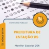 Apostila Monitor Escolar 20h Prefeitura de Estação RS 2025