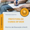 Apostila Monitor de Educação Infantil Prefeitura de Cunha SP 2025