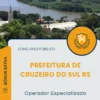 Apostila Operador Especializado Prefeitura de Cruzeiro do Sul RS 2025