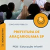 Apostila PEB I Educação Infantil Prefeitura de Araçariguama SP 2025