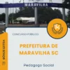 Apostila Pedagogo Social Prefeitura de Maravilha SC 2025