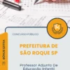 Apostila Professor Adjunto De Educação Infantil Prefeitura de São Roque SP 2025