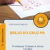Apostila Professor Classe A Anos Iniciais Prefeitura de Brejo do Cruz PB 2025