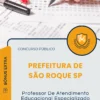 Apostila Professor De Atendimento Educacional Especializado Prefeitura de São Roque SP 2025