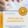 Apostila Professor III Especialista em Educação Física Prefeitura de Suzanápolis SP 2025