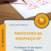 Apostila Professor III de Apoio Ciências Prefeitura de Guapiaçu SP 2025