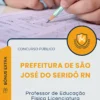 Apostila Professor de Educação Física Licenciatura Prefeitura de São José do Seridó RN 2025