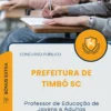 Apostila Professor de Educação de Jovens e Adultos Prefeitura de Timbó SC 2025