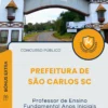 Apostila Professor de Ensino Fundamental Anos Iniciais Prefeitura de São Carlos SC 2025