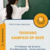 Apostila Professor de Ensino Fundamental Anos Iniciais 1 ao 5 ano e EJA Prefeitura de Teodoro Sampaio SP 2025