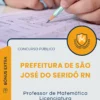 Apostila Professor de Matemática Licenciatura Prefeitura de São José do Seridó RN 2025