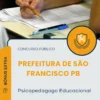Apostila Psicopedagogo Educacional Prefeitura de São Francisco PB 2025