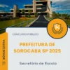 Apostila Secretário de Escola Prefeitura de Sorocaba SP 2025