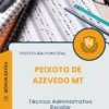 Apostila Técnico Administrativo Escolar Prefeitura de Peixoto de Azevedo MT 2025