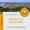 Apostila Técnico De Enfermagem Prefeitura de Laranjal do Jari AP 2025