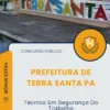 Apostila Técnico Em Segurança Do Trabalho Prefeitura de Terra Santa PA 2025