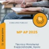 Apostila Técnico Ministerial Especialidade Apoio Administrativo Concurso Público MP AP 2025