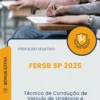 Apostila Técnico de Condução de Veículo de Urgência e Emergência Processo Seletivo FERSB SP 2025