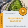 Apostila Técnico em Biblioteconomia Prefeitura de Santos SP 2025