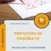 Apostila Técnico em Contabilidade Prefeitura de Paulínia SP 2025