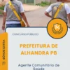 Apostila Agente Comunitário de Saúde Prefeitura de Alhandra PB 2025