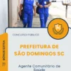 Apostila Agente Comunitário De Saúde Prefeitura de São Domingos SC 2025