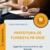 Apostila Agente Comunitário de Saúde Prefeitura de Floresta PR 2025