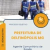 Apostila Agente Comunitário de Saúde Prefeitura de Delfinópolis MG 2025