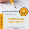 Apostila Agente Comunitário de Saúde Prefeitura de Quatiguá PR 2025