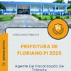 Apostila Agente De Fiscalização De Trânsito Prefeitura de Floriano PI 2025